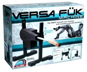 The Versa Fuk Machine